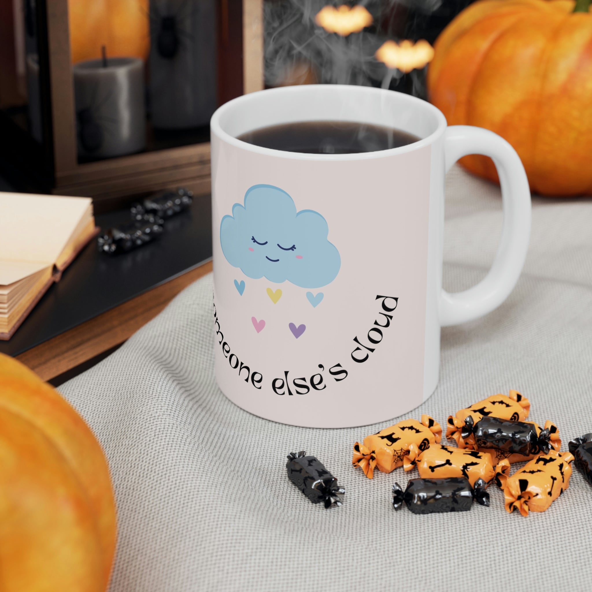 Be A Rainbow In Someones Cloud Mug