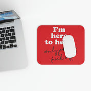 Here To Help Mouse Pad