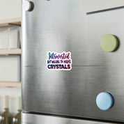 Introverted But Still Willing To Discuss Crystals Sticker