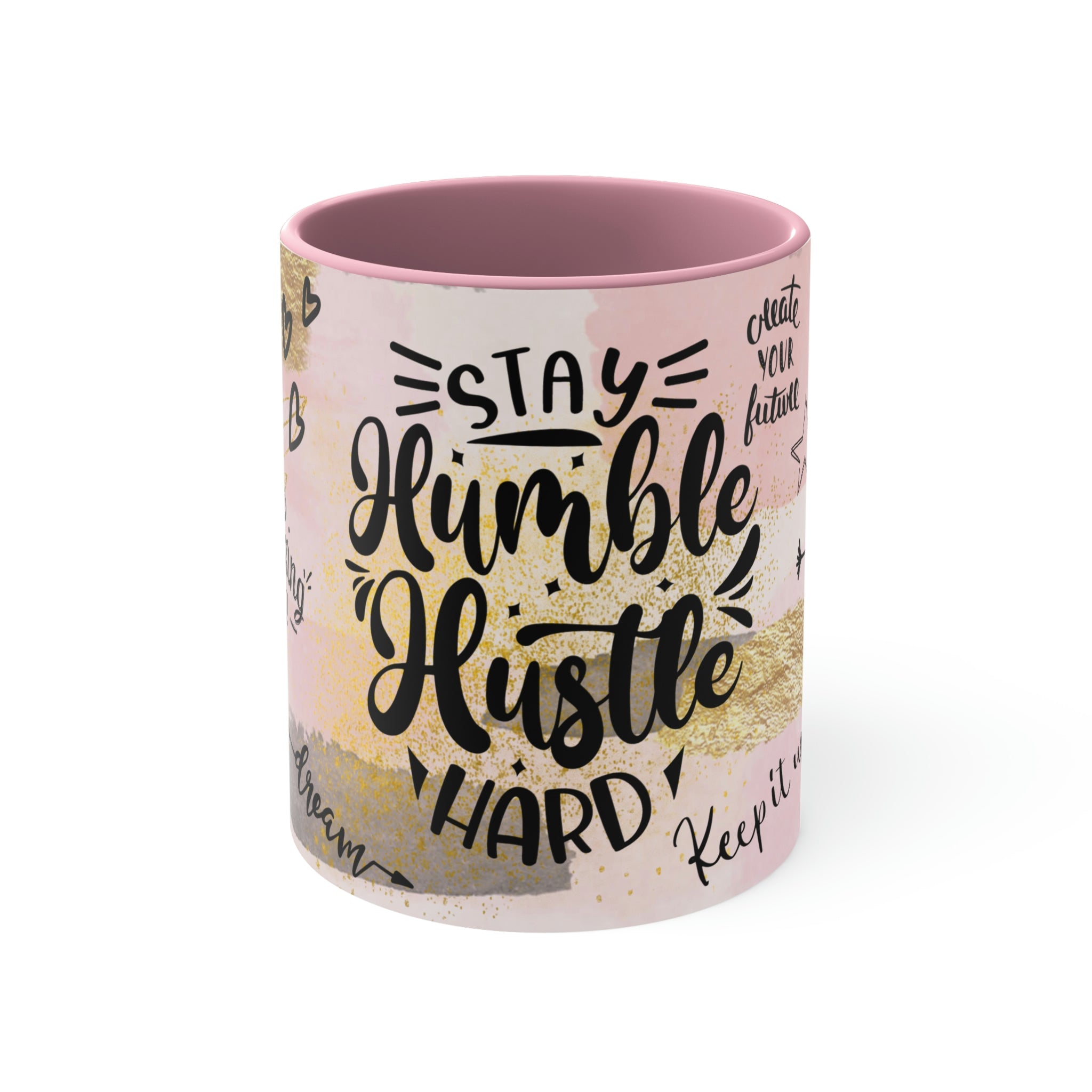 Stay Humble Hustle Hard Mug
