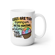 Eggs Are Too Expensive Funny Mug