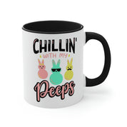 Chillin With My Peeps Mug