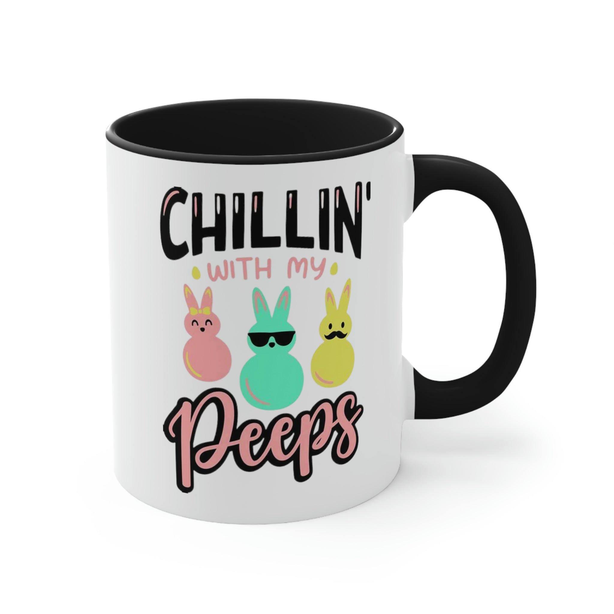 Chillin With My Peeps Mug