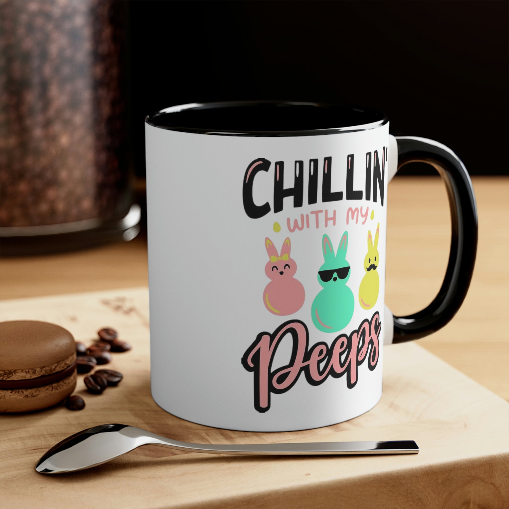 Chillin With My Peeps Mug
