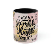Stay Humble Hustle Hard Mug