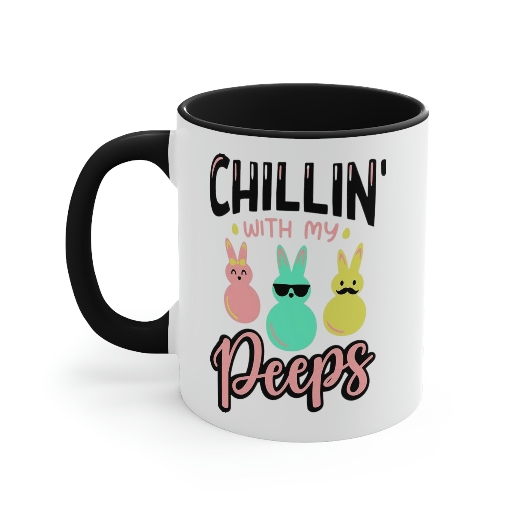 Chillin With My Peeps Mug